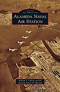 Alameda Naval Air Station (Hardcover)