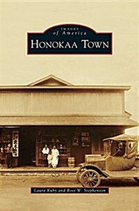 Honokaa Town (Hardcover)