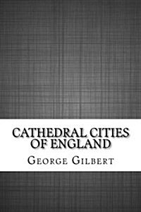 Cathedral Cities of England (Paperback)