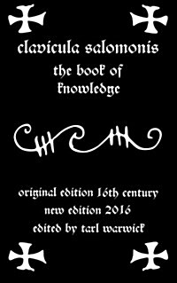 Clavicula Salomonis: The Book of Knowledge (Paperback)