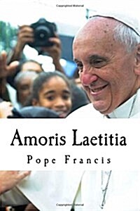 Amoris Laetitia - The Joy of Love (Paperback)