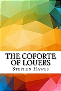 The Coforte of Louers (Paperback)