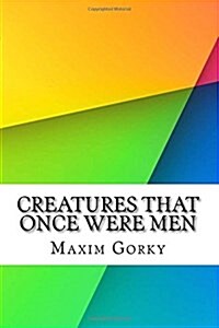 Creatures That Once Were Men (Paperback)