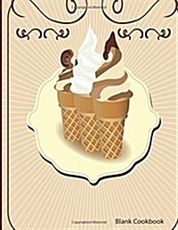 Blank Cookbook: Ice Cream (Paperback)