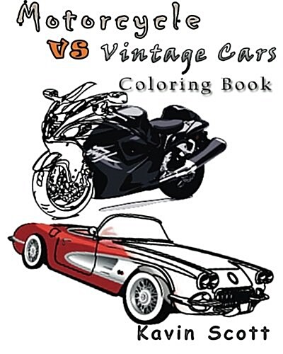 Motorcycle Vs Vintage Cars Coloring Book (Paperback)