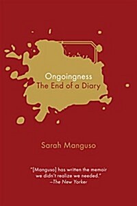 Ongoingness: The End of a Diary (Paperback)
