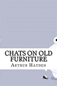 Chats on Old Furniture (Paperback)