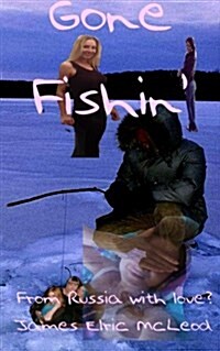 Gone Fishin (Paperback)