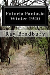 Futuria Fantasia Winter 1940 (Paperback)