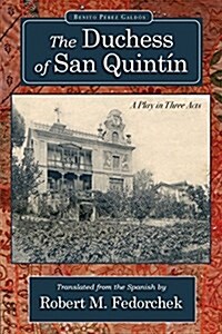 The Duchess of San Quint? (Paperback)