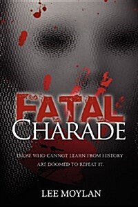 Fatal Charade (Paperback)