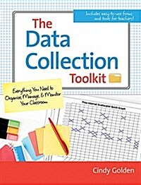 The Data Collection Toolkit: Everything You Need to Organize, Manage, and Monitor Classroom Data (Paperback)