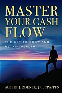 Fob: Master Your Cash Flow: The Key to Grow and Retain Wealth (Hardcover)