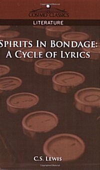 Spirits in Bondage: A Cycle of Lyrics (Paperback)