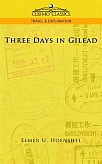 Three Days in Gilead (Paperback)