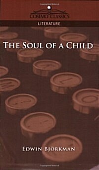 The Soul of a Child (Paperback)