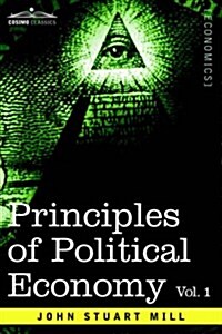 Principles of Political Economy - Volume 1 (Paperback)