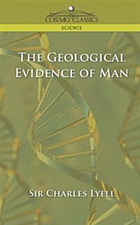 The Geological Evidence of Man (Paperback)