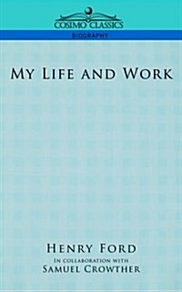 My Life and Work (Paperback)