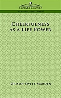 Cheerfulness as a Life Power (Paperback)