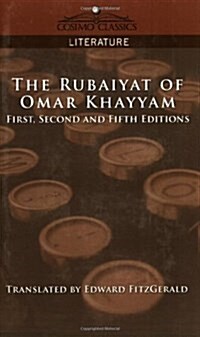 The Rubaiyat of Omar Khayyam, First, Second and Fifth Editions (Paperback)