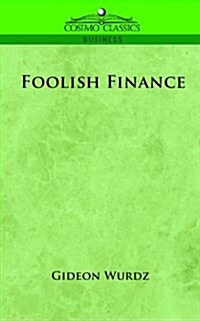 Foolish Finance (Paperback)