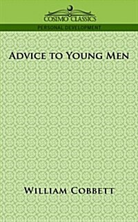 Advice to Young Men (Paperback)