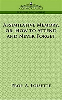 Assimilative Memory, or How to Attend and Never Forget (Paperback)