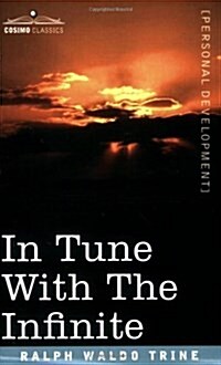 In Tune with the Infinite (Paperback)