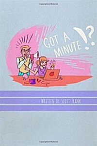 Got a Minute (Paperback)