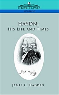 Haydn: His Life and Times (Paperback)