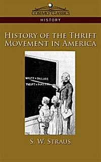 History of the Thrift Movement in America (Paperback)