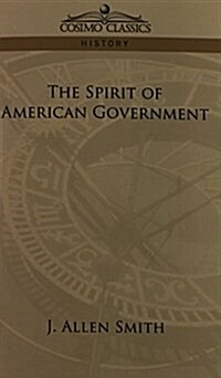 The Spirit of American Government (Paperback)