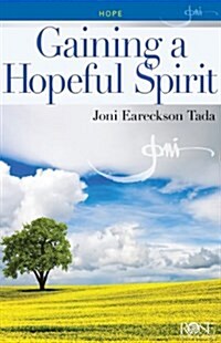 Gaining a Hopeful Spirit (Paperback)