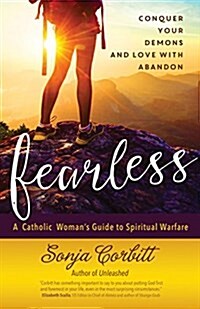 Fearless: Conquer Your Demons and Love with Abandon (Paperback)