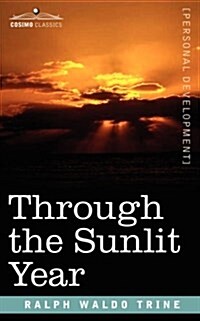 Through the Sunlit Year (Paperback)
