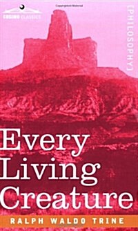 Every Living Creature (Paperback)