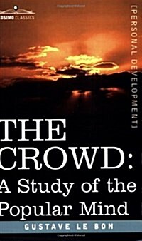 The Crowd: A Study of the Popular Mind (Paperback)