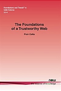 The Foundations of a Trustworthy Web (Paperback, 4)