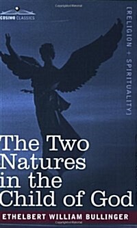 The Two Natures in the Child of God (Paperback)