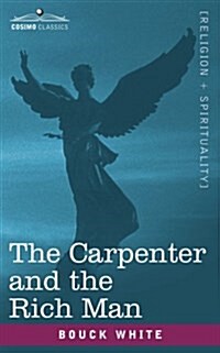 The Carpenter and the Rich Man (Paperback)