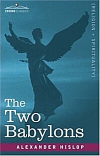 The Two Babylons (Paperback)