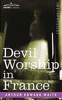 Devil Worship in France (Paperback)