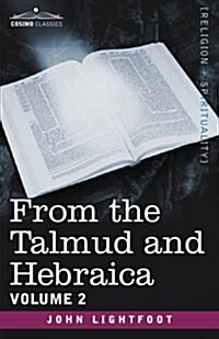 From the Talmud and Hebraica, Volume 2 (Paperback)