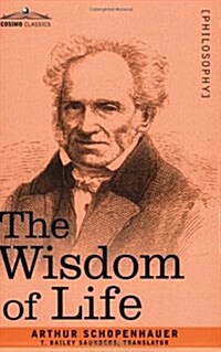 The Wisdom of Life (Paperback)