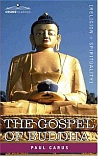 The Gospel of Buddha (Paperback)