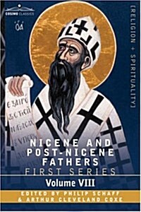 Nicene and Post-Nicene Fathers: First Series, Volume VIII St. Augustine: Expositions on the Psalms (Paperback)