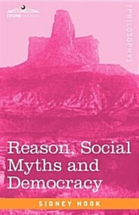 Reason, Social Myths and Democracy (Paperback)