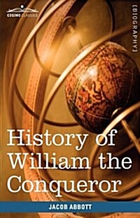 History of William the Conqueror: Makers of History (Paperback)