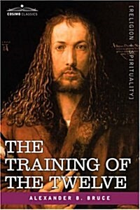 The Training of the Twelve (Paperback)